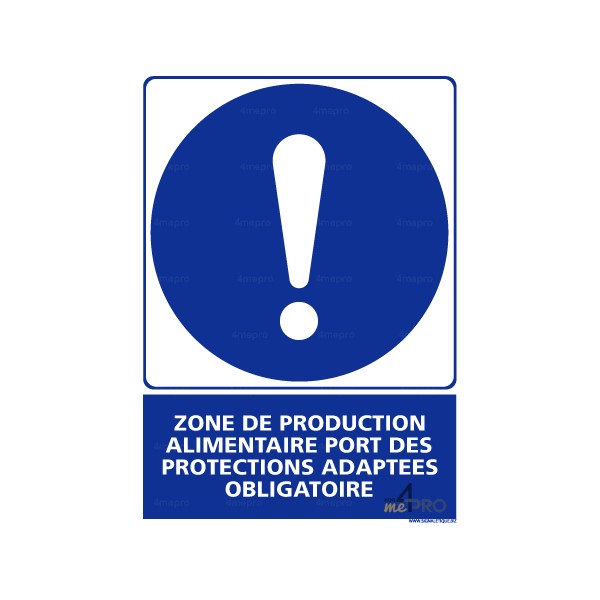 Panneau Zone de production alimentaire port des protections adaptées