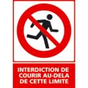 https://www.4mepro.com/26619-medium_default/panneau-vertical-interdiction-de-courir-au-dela-de-cette-limite.jpg