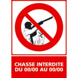 Panneau vertical chasse interdite du .. au 