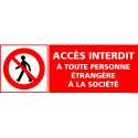 https://www.4mepro.com/26834-medium_default/panneau-rectangulaire-acces-interdit-a-toute-personne-etrangere-a-la-societe.jpg