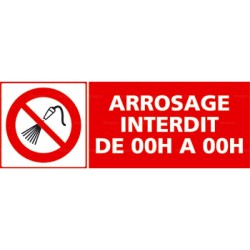 Panneau rectangulaire Arrosage interdit de .. à 