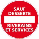 https://www.4mepro.com/28073-medium_default/panneau-rond-sauf-desserte-riverains-et-services.jpg