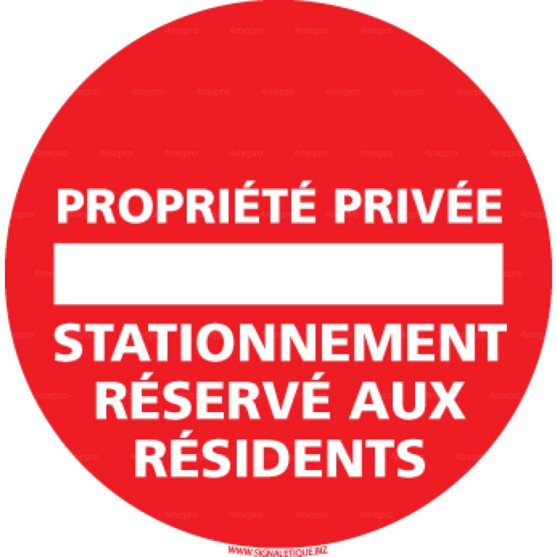 Panneau propriété privée - Accès réservé aux résidents