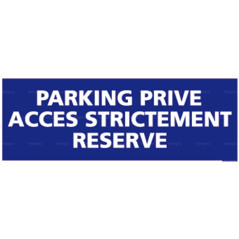 Panneau Parking privé réservé aux résidents Dimension H 350 x L