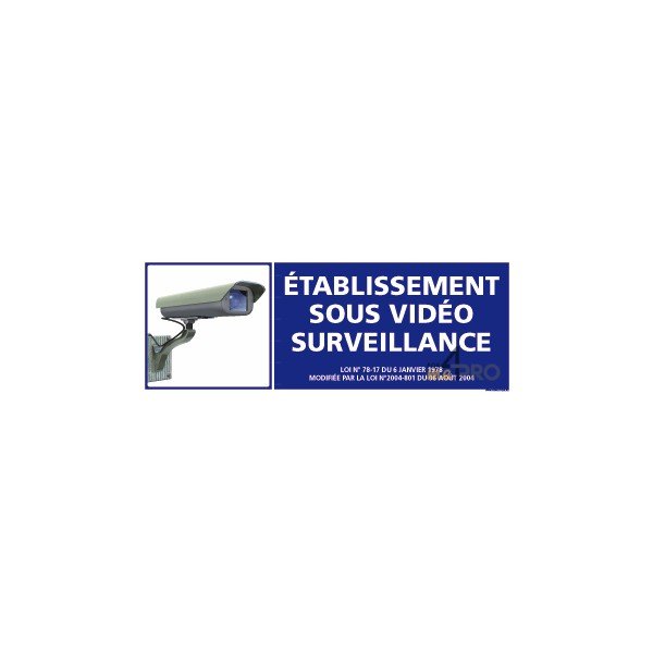 Panneau rectangulaire Etablissement sous video surveillance 3