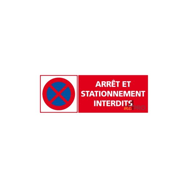 Panneau Rectangulaire Arrêt Et Stationnement Interdit - 4mepro